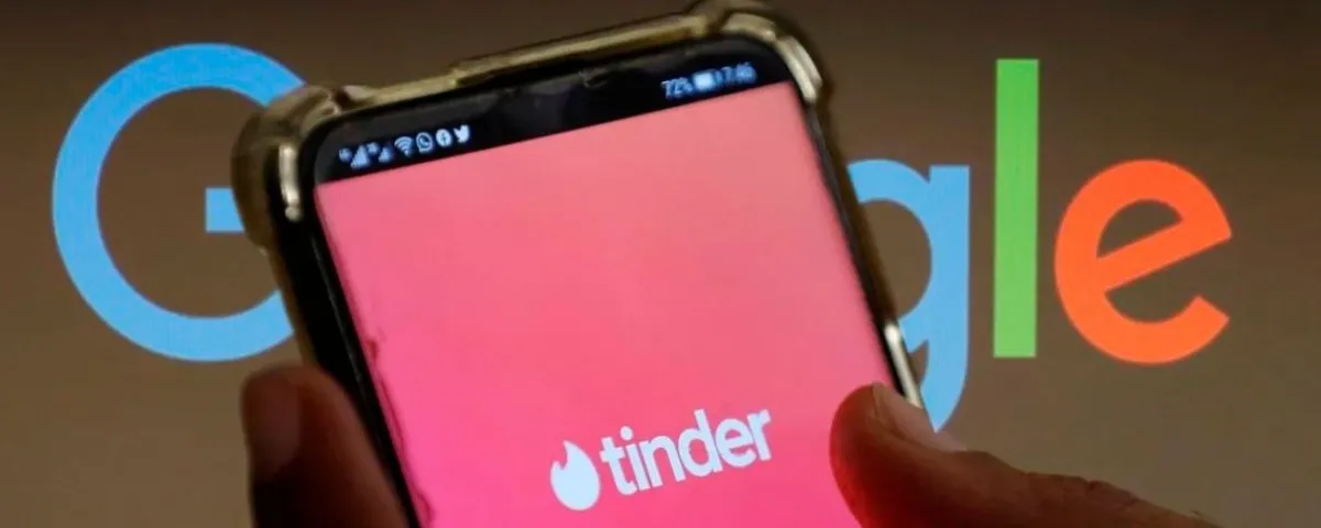 Lo que la demanda de Tinder contra Google puede acabar diciendo sobre quién tiene el control de los consumidores 