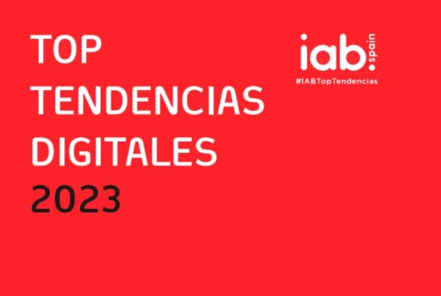 IAB Spain presenta su nuevo informe anual con las principales tendencias Digitales para 2023