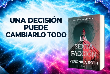 Verónica Roth regresa al universo de Divergente con La sexta facción, una historia que cambia el destino de Tris