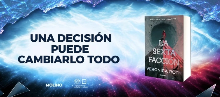 Verónica Roth regresa al universo de Divergente con La sexta facción, una historia que cambia el destino de Tris